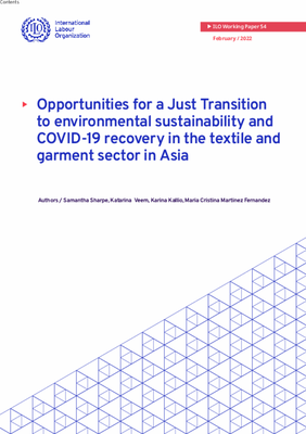 Opportunities for a Just Transition to environmental sustainability and COVID-19 recovery in the textile and garment sector in Asia