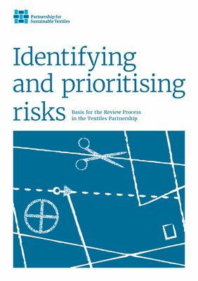 Partnership for Sustainable Textiles: Identifying and prioritising risks