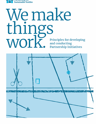 Partnership for Sustainable Textiles: Partnership Initiatives - We make things work.