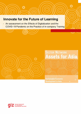 Innovate for the Future of Learning - An assessment on the Effects of Digitalization and the COVID-19 Pandemic on the Practice of in-company Training