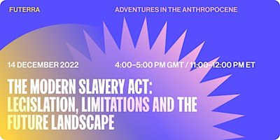 The Modern Slavery Act: legislation, limitations and the future landscape