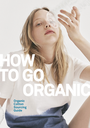 How to go Organic