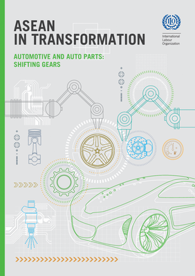 ASEAN in Transformation - Part 4: Automotive and Autoparts: Shifting Gears