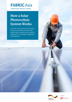 FABRIC Asia Knowledge Product Series - KP2: How a Solar Photovoltaic System Works