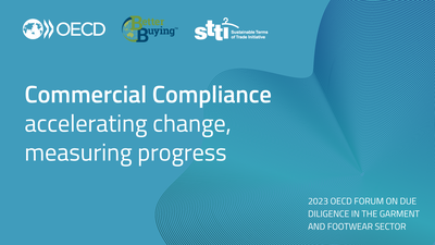 OECD Forum on Due Diligence in the Garment and Footwear Sector, Side Session: Commercial compliance - accelerating change, measuring progress